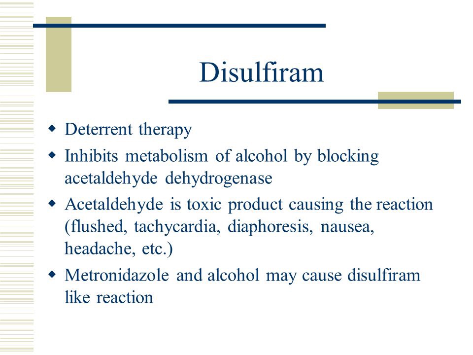 Disulfram Like Reactions Flashcards Memorang 55 Off